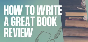 Best Practices For Writing Book Reviews